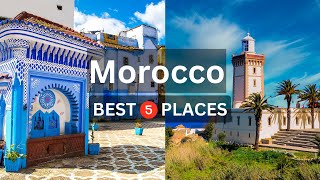 Amazing Places To Visit In Morocco  Best Things To Do In Morocco  Travel Guide [upl. by Devina]