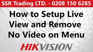 How to Configure Setup Live View on Hikvision DVR NVR Dont Show No Video and Hide Certain Cameras [upl. by Havot773]