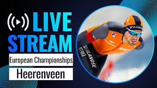 LIVE  European Championships session  Heerenveen 2024  SpeedSkating [upl. by Bleier]