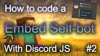 User Embeds in 2022  Discord JS Selfbot Tutorial 2 [upl. by Editha415]