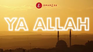 Omar Esa  Ya Allah Official Video  Vocals Only [upl. by Penrose]