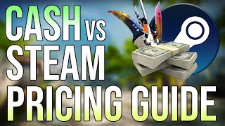 CSGO Trading 101 Learning Cash vs Steam Prices [upl. by Nit]