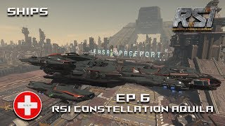 Star Citizen 351 FR  EP6 présentation Constellation Aquila [upl. by Atteras308]