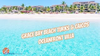 GRACE BAY CLUB TURKS amp CAICOS RESORT 1 BEDROOM OCEANFRONT VILLA KVS TRAVEL 6103341917 🏖☀️ [upl. by Eirotal813]