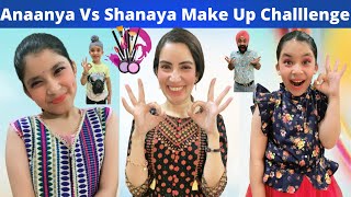 Anaanya Vs Shanaya Make Up Challenge  RS 1313 VLOGS  Ramneek Singh 1313 [upl. by Pandora962]