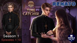 ✨RENATO route💎WTIME CATCHER  Season 1 Episodes 110  Romance Club [upl. by Hollie172]