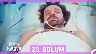 Bizim Hikaye 23 Bölüm [upl. by Kare]