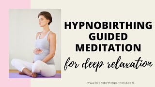 HYPNOBIRTHING MEDITATION GUIDED FOR PREGNANCY RELAXATION  GUIDED MEDITATION FOR PREGNANCY [upl. by Silden69]