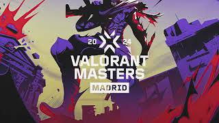 VALORANT MASTERS MADRIT Walkout song [upl. by Loats13]