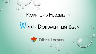 Kopf und Fußzeile in Word Dokument einfügen [upl. by Ruthanne]