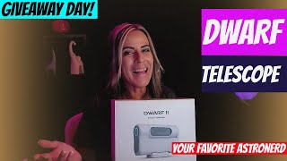 WE MADE IT GIVEAWAY DAY dwarflab Telescope [upl. by Kacey]