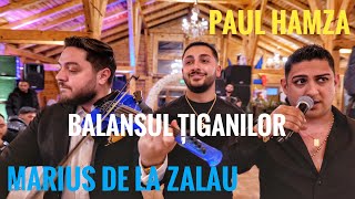 Paul Hamza💎Marius de la Zalău❌Puiu Ghera🧨Balansul Țiganilor⚪️Live 2023 [upl. by Eedia]