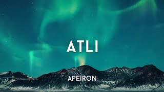 ‎Atli  Epilogue Of Something Beautiful Album Playlist  APEIRON Mix [upl. by Nerrad]