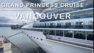 Grand Princess Cruise  going Alaska from Vancouver [upl. by Roumell]