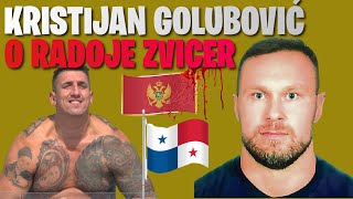 KRISTIJAN GOLUBOVIĆ O RADOJE ZVICER [upl. by Adnulahs673]