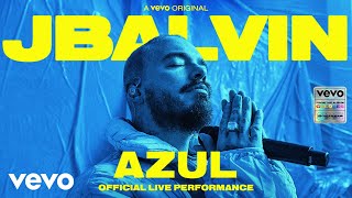 J Balvin  Azul Official Live Performance  Vevo [upl. by Zeuqirdor920]