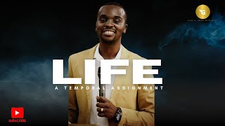 Life is a temporary assignment [upl. by Grantham]