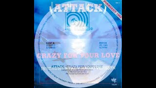 Attack – Crazy For Your Love Arawashi Edit [upl. by Helbon527]