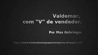 Valdemar com quotVquot de vendedor [upl. by Sander]