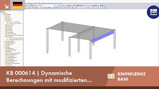 KB 000614  Dynamische Berechnungen mit modifizierten Steifigkeiten [upl. by Rutra]