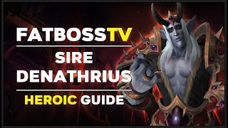 Sire Denathrius Normal  Heroic Guide  FATBOSS [upl. by Banyaz]