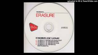 Erasure  Chains Of Love Almighty 12quot Definitive Mix [upl. by Jaclyn812]