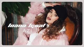 Ioana Ignat  AZI  Official Audio [upl. by Nitsyrk]