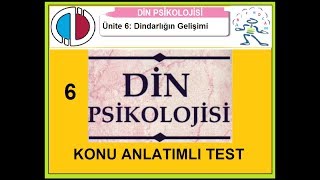 DİN PSİKOLOJİSİ  Ünite 6 Konu Anlatımlı test 1  YouTube [upl. by Martha18]