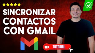 ¿Cómo SINCRONIZAR CONTACTOS con Gmail  🗂Respalda tus contactos en Gmail💬 [upl. by Ioyal877]