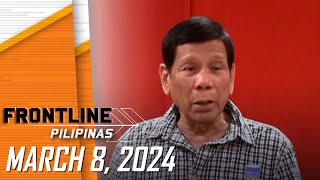 FRONTLINE PILIPINAS LIVESTREAM  March 8 2024 [upl. by Ayana600]