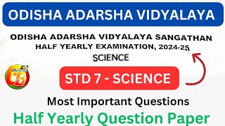 OAVS STD 7 Half Yearly science question paper 2024Odisha Adarsha VidyalayaOAVS science STD 7 [upl. by Bourque]