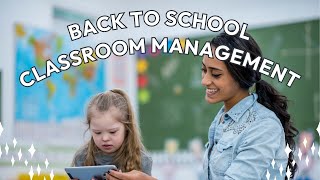 4 Classroom Management Strategies to Focus on During Back to School [upl. by Soloma]