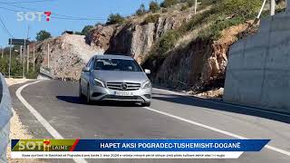 Pogradec Hapet aksi Pogradec  Tushemisht  Doganë  Lajme Sot 7 [upl. by Yerocaj]