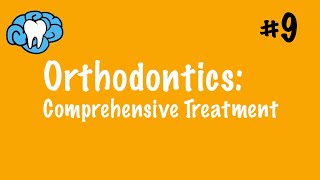 Orthodontics  Comprehensive Treatment amp Appliances  INBDE ADAT [upl. by Audrye88]