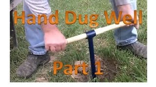 Hand Dug Well Part 1 [upl. by Dnama]