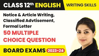 Class 12 English Writing Skills MCQs Notice amp Article Writing Classified Advt Formal Letter [upl. by Lelith]