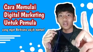 Cara Memulai Digital Marketing Bagi Pemula [upl. by Izy]