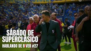 SÁBADO DE SUPERLCÁSICO  HABLANDO DE RIVER 27 [upl. by Adihsar]