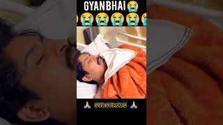 GYAN GAMING ACCIDENT 😭😭 PRAY KARO GUYS 🙏🙏 ɢʏᴀɴɢᴀᴍɪɴɢ [upl. by Pepper]