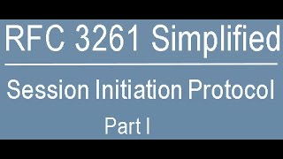 RFC 3261 Simplified Session Initiation Protocol PartOne [upl. by Disini646]