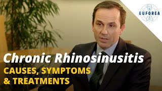 Chronic Rhinosinusitis  Causes Symptoms amp Treatments [upl. by Tiernan572]