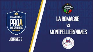 PRO A MESSIEURS  J3  LA ROMAGNE vs ALLIANCE MONTPELLIERNIMES [upl. by Reffineg]