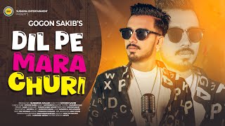 DIL PE MARA CHURI  GOGON SAKIB  NEW HINDI SONG 2024  SUBARNA ENTERTAINMENT [upl. by Elohcim]