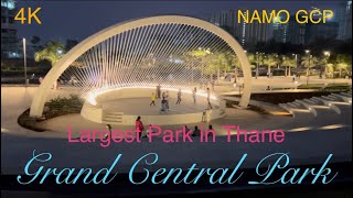 Discovering Namo Grand Central Park A MustSee Attraction [upl. by Siger]