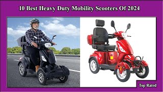 ✅ 10 Best Heavy Duty Mobility Scooters Newest Of 2024 [upl. by Kilby711]