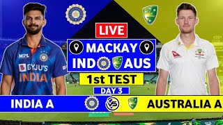 India A vs Australia A 1st Test Live Scores  IND vs AUS 1st Test Day 3 Live Scores amp Commentary [upl. by Oigroig172]