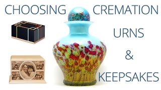 Choosing Cremation Urns and Keepsakes [upl. by Hadrian970]