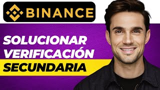 Cómo solucionar la verificación secundaria en Binance Tutorial [upl. by Deys]