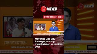 Mayor ng Lipa City Batangas walang makakalaban sa Election 2025 [upl. by Saunder]