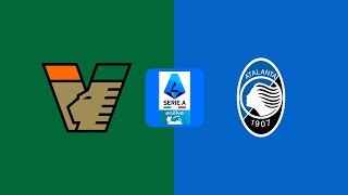 Venezia vs Atalanta 🔴Live Match Today⚽🎬 [upl. by Ahtaga602]